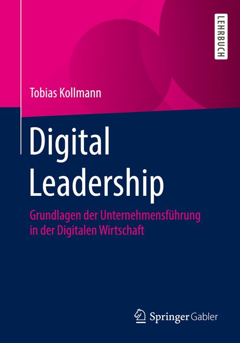 Tobias Kollmann: Kollmann, T: Digital Leadership, Buch
