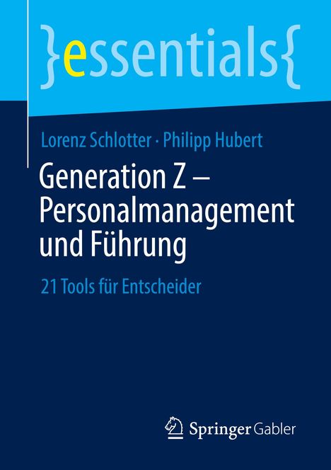Philipp Hubert: Generation Z ¿ Personalmanagement und Führung, Buch