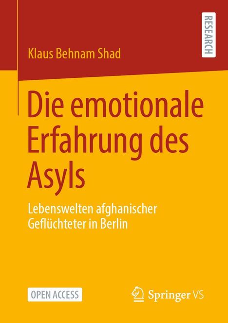 Klaus Behnam Shad: Die emotionale Erfahrung des Asyls, Buch