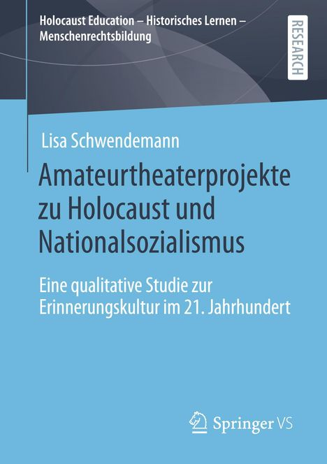 Lisa Schwendemann: Amateurtheaterprojekte zu Holocaust und Nationalsozialismus, Buch