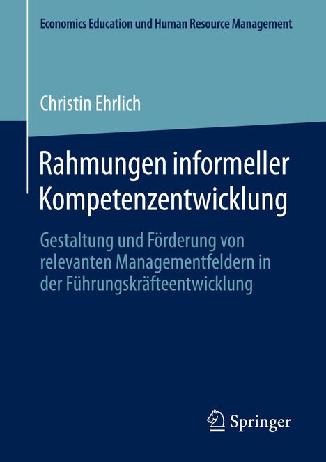 Christin Ehrlich: Rahmungen informeller Kompetenzentwicklung, Buch