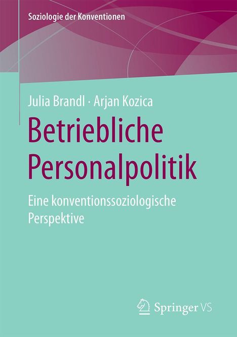 Julia Brandl: Betriebliche Personalpolitik, Buch