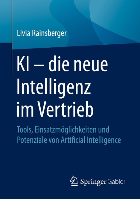 Livia Rainsberger: KI ¿ die neue Intelligenz im Vertrieb, Buch