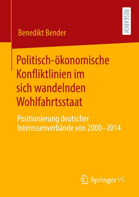 Benedikt Bender: Politisch-ökonomische Konfliktlinien im sich wandelnden Wohlfahrtsstaat, Buch