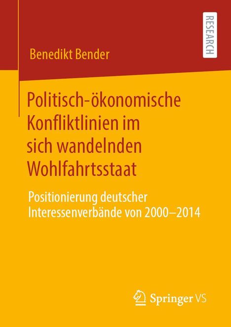 Benedikt Bender: Politisch-ökonomische Konfliktlinien im sich wandelnden Wohlfahrtsstaat, Buch