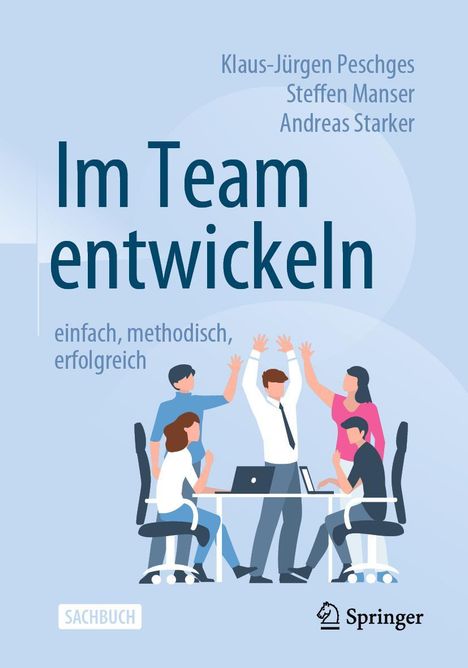 Klaus-Jürgen Peschges: Im Team entwickeln - einfach, methodisch, erfolgreich, Buch