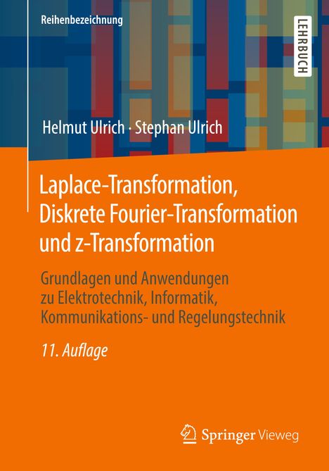 Stephan Ulrich: Laplace-Transformation, Diskrete Fourier-Transformation und z-Transformation, Buch