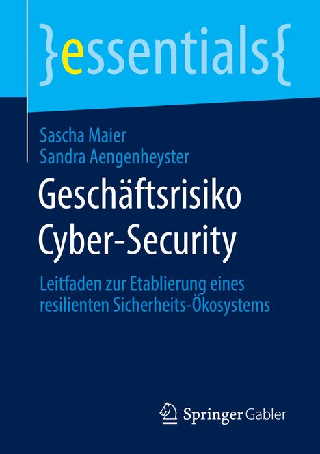 Sandra Aengenheyster: Geschäftsrisiko Cyber-Security, Buch