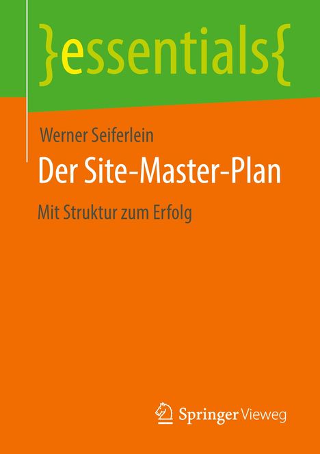 Werner Seiferlein: Der Site-Master-Plan, Buch