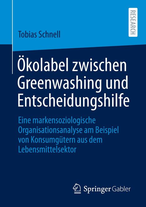 Tobias Schnell: Ökolabel zwischen Greenwashing und Entscheidungshilfe, Buch