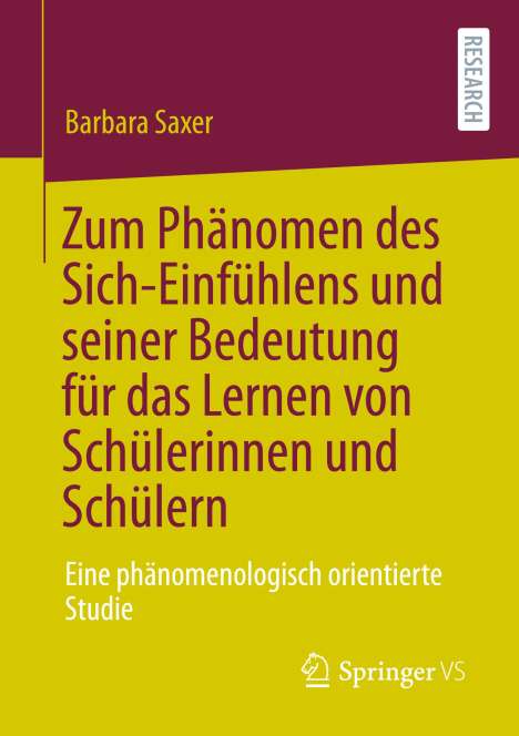 Barbara Saxer: Zum Phänomen des Sich-Einfühlens und seiner Bedeutung für das Lernen von Schülerinnen und Schülern, Buch