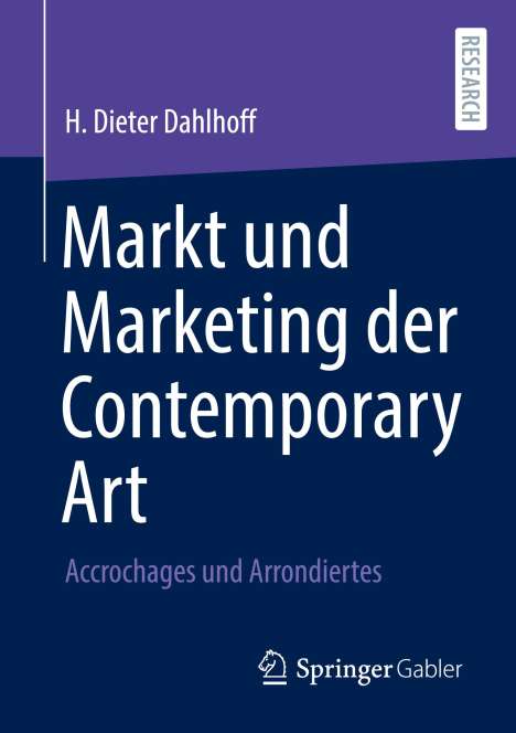 H. Dieter Dahlhoff: Markt und Marketing der Contemporary Art, Buch