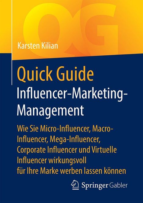 Karsten Kilian: Quick Guide Influencer-Marketing-Management, Buch