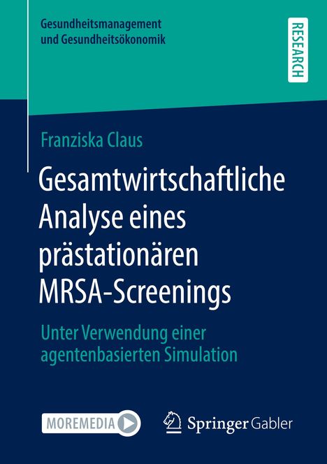 Franziska Claus: Gesamtwirtschaftliche Analyse eines prästationären MRSA-Screenings, Buch