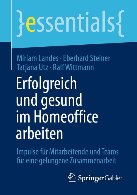 Miriam Landes: Erfolgreich und gesund im Homeoffice arbeiten, Buch