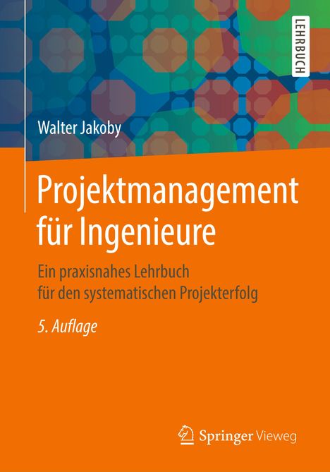 Walter Jakoby: Projektmanagement für Ingenieure, Buch