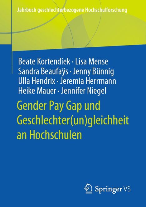 Beate Kortendiek: Gender Pay Gap und Geschlechter(un)gleichheit an Hochschulen, Buch