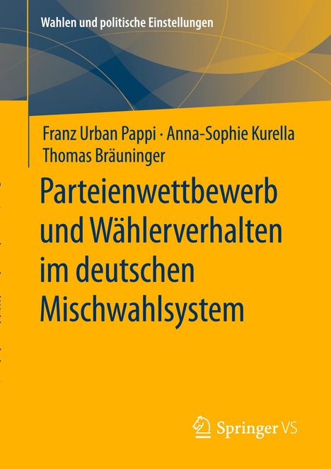 Franz Urban Pappi: Parteienwettbewerb und Wählerverhalten im deutschen Mischwahlsystem, Buch