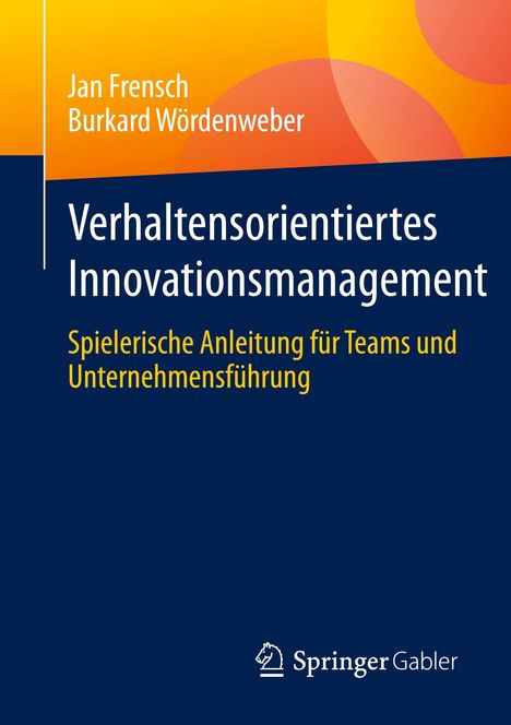 Jan Frensch: Verhaltensorientiertes Innovationsmanagement, Buch