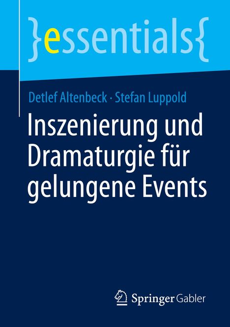 Stefan Luppold: Luppold, S: Inszenierung und Dramaturgie für gelungene Event, Buch