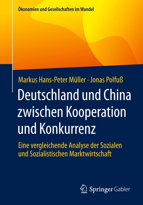 Markus Hans-Peter Müller: Müller, M: Deutschland und China zwischen Kooperation, Buch