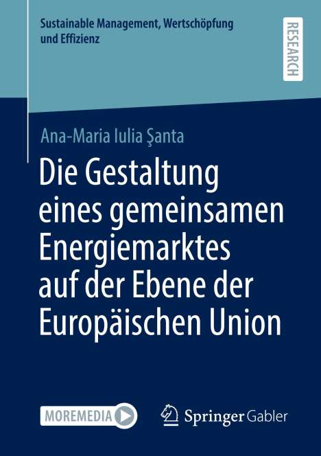 Ana-Maria Iulia ¿Anta: Die Gestaltung eines gemeinsamen Energiemarktes auf der Ebene der Europäischen Union, Buch