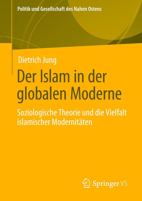 Dietrich Jung: Der Islam in der globalen Moderne, Buch