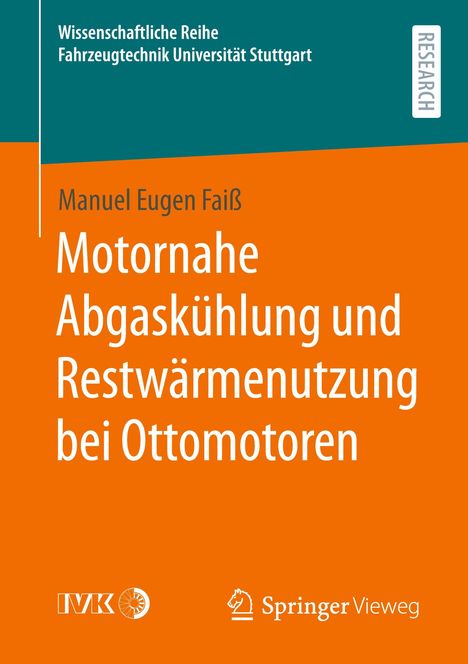 Manuel Eugen Faiß: Motornahe Abgaskühlung und Restwärmenutzung bei Ottomotoren, Buch