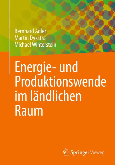 Bernhard Adler: Energie- und Produktionswende im ländlichen Raum, Buch