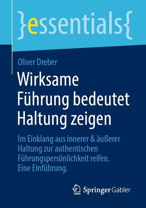 Oliver Dreber: Wirksame Führung bedeutet Haltung zeigen, Buch