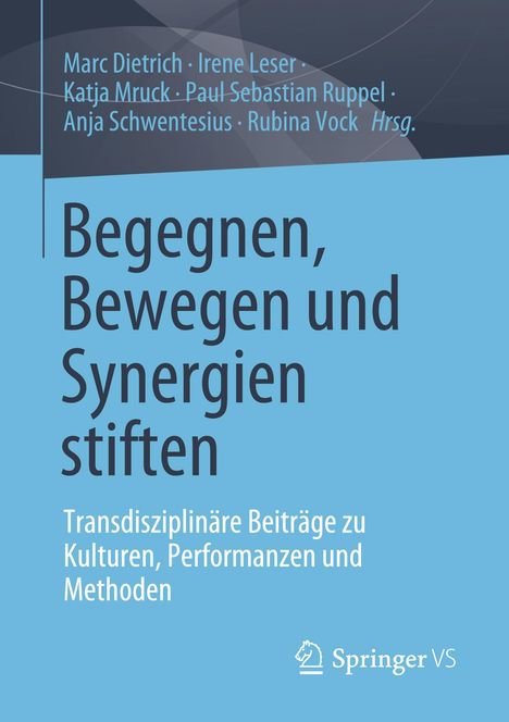 Begegnen, Bewegen und Synergien stiften, Buch