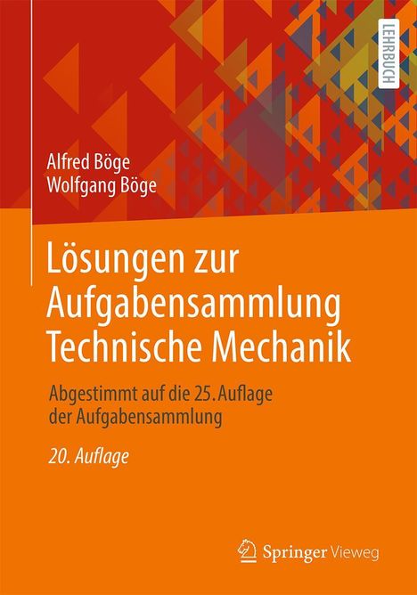Alfred Böge: Lösungen zur Aufgabensammlung Technische Mechanik, Buch