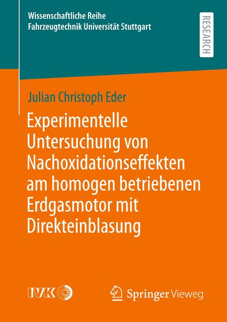 Julian Christoph Eder: Experimentelle Untersuchung von Nachoxidationseffekten am homogen betriebenen Erdgasmotor mit Direkteinblasung, Buch