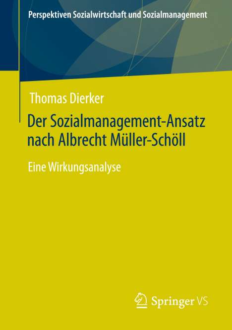 Thomas Dierker: Der Sozialmanagement-Ansatz nach Albrecht Müller-Schöll, Buch