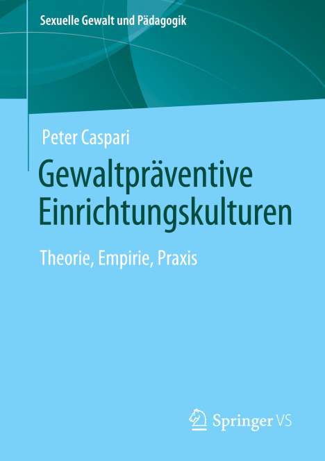 Peter Caspari: Gewaltpräventive Einrichtungskulturen, Buch