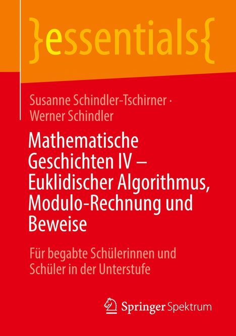 Susanne Schindler-Tschirner: Mathematische Geschichten IV - Euklidischer Algorithmus, Modulo-Rechnung und Beweise, Buch