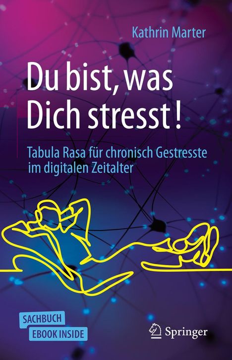 Kathrin Marter: Du bist, was Dich stresst!, Buch