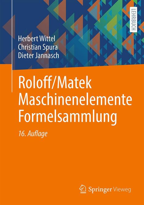 Herbert Wittel: Wittel, H: Roloff/Matek Maschinenelemente Formelsammlung, Buch