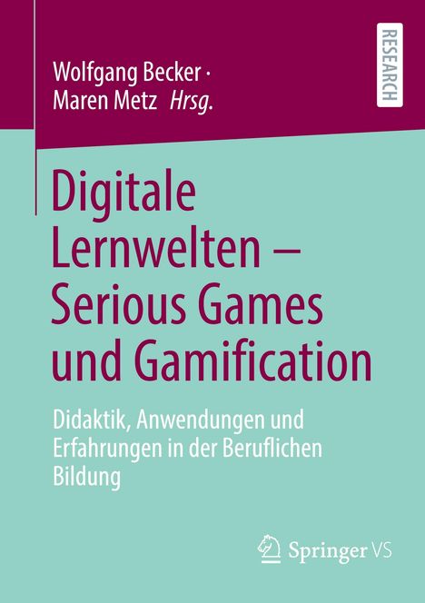 Digitale Lernwelten ¿ Serious Games und Gamification, Buch