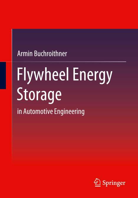 Armin Buchroithner: Flywheel Energy Storage, Buch