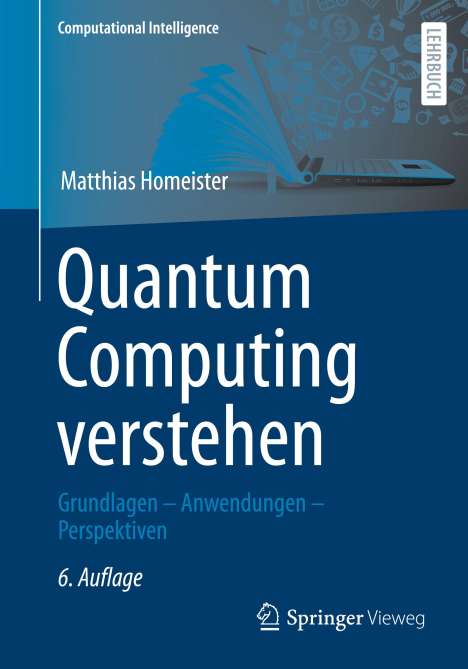 Matthias Homeister: Quantum Computing verstehen, Buch