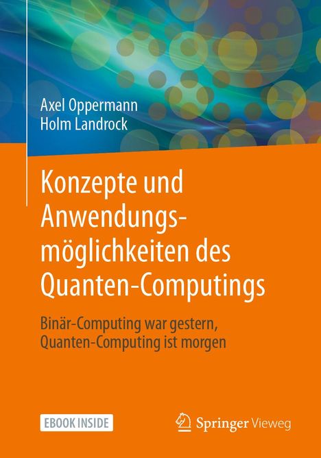 Axel Oppermann: Konzepte und Anwendungsmöglichkeiten des Quanten-Computings, Buch