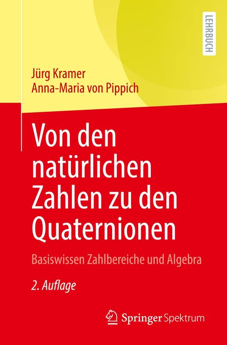 Anna-Maria von Pippich: Von den natürlichen Zahlen zu den Quaternionen, Buch