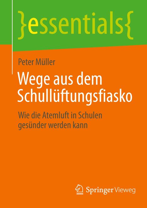 Peter Müller: Wege aus dem Schullüftungsfiasko, Buch