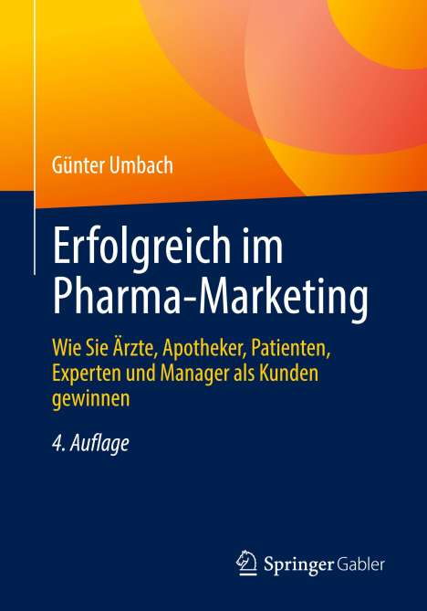 Günter Umbach: Erfolgreich im Pharma-Marketing, Buch