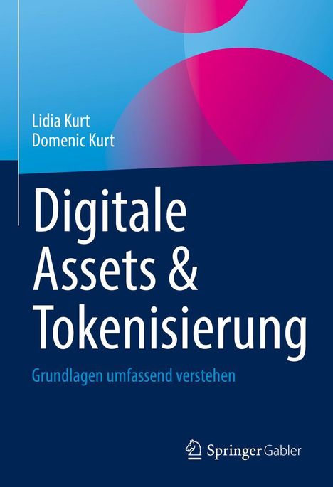 Domenic Kurt: Digitale Assets &amp; Tokenisierung, Buch