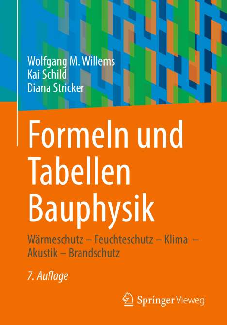 Wolfgang M. Willems: Formeln und Tabellen Bauphysik, Buch