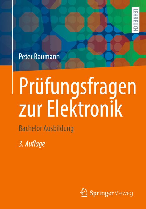 Peter Baumann: Baumann, P: Prüfungsfragen zur Elektronik, Buch