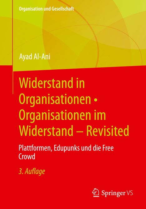 Ayad Al-Ani: Widerstand in Organisationen ¿ Organisationen im Widerstand - Revisited, Buch