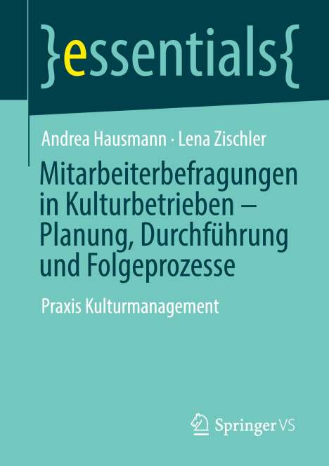 Lena Zischler: Mitarbeiterbefragungen in Kulturbetrieben ¿ Planung, Durchführung und Folgeprozesse, Buch
